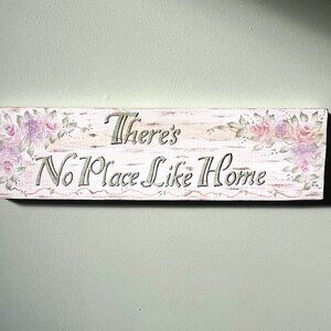 NEW HANDMADE THERE'S NO PLACE LIKE HOME ROSES WOOD SIGN DECORATION 20" X 5.5"